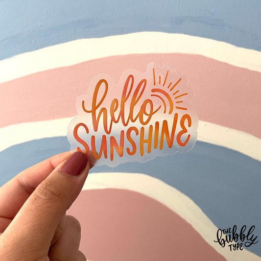 Hello Sunshine (Watercolour) - Transparent Matt Sticker