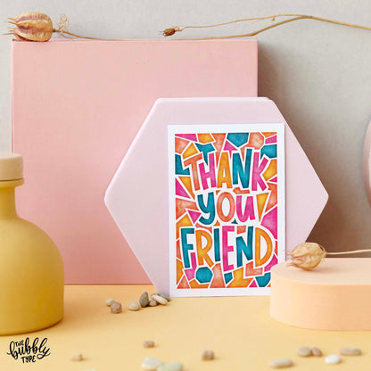 Thank you friend greeting card. perfect card to say thank you to friends and family.