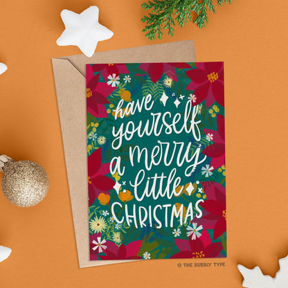 Have Yourself a Merry Little Christmas - A6 Christmas Greeting Card
