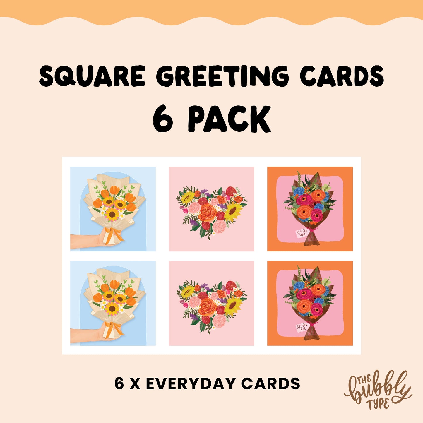 A pack of 6 handmade everyday greeting cards, featuring original watercolour illustrations by Nicole Jayne. This set includes two of each design: a hand holding a bouquet of orange flowers on a blue background, a heart-shaped floral and mushroom arrangement on a pink background, and a bouquet of flowers with a "Just For You" tag on an orange background. These small square cards are printed on 100% recycled paper and come with matching recycled kraft envelopes. Designed and made in Australia, they are a sust