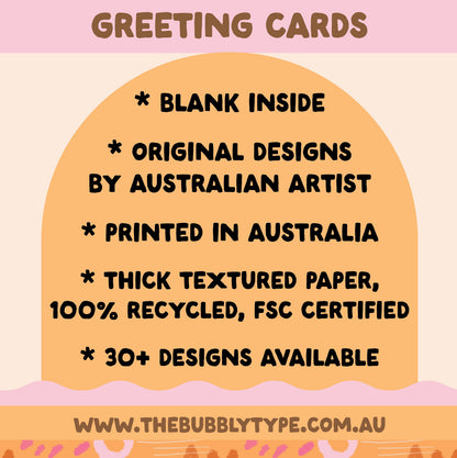 Australian Made Greeting Cards with original designs printed on thick textured, 100% recycled papers.