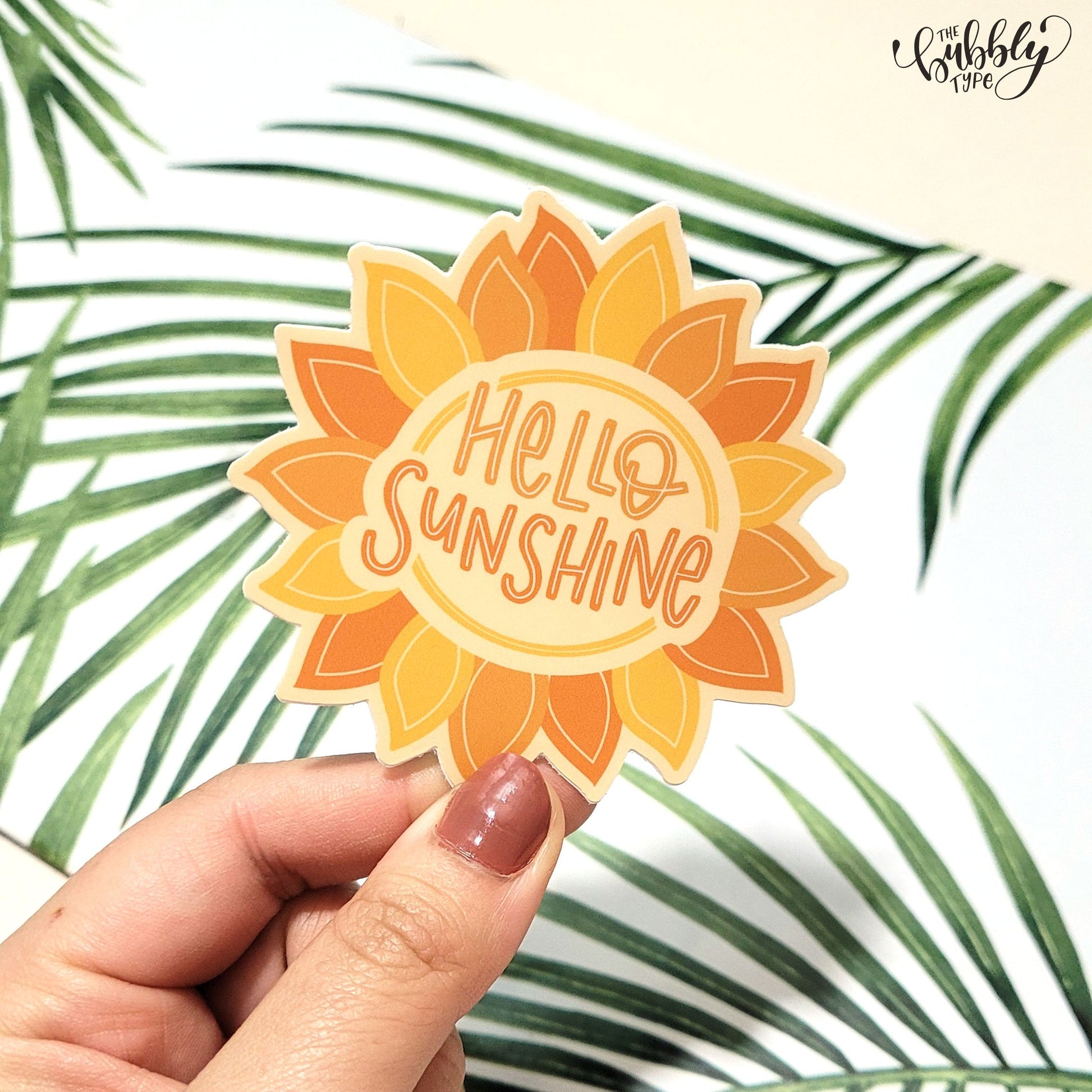 Hello Sunshine Sunflower - Waterproof Vinyl Sticker