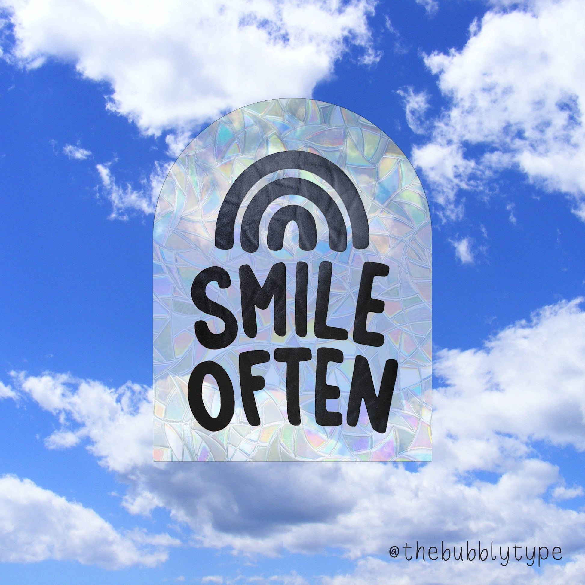 Smile Often Rainbow - Sun Catcher