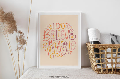 I Do Believe in Magic - Art Print